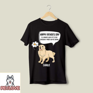 Always Look Up To Daddy – Personalized Custom Unisex T-Shirt