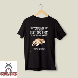 Best Dog Mom Dad Pawfect – Personalized Custom Unisex T-Shirt 5