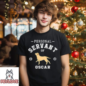 Dog Personal Servant – Personalized Custom Unisex T-Shirt