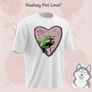 Girls Will Be Girls Mantis Valentines Day T-Shirt