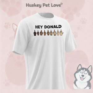 Hey Donald Trump Middle Finger T-Shirt