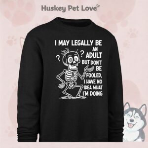 Skeleton I May Legally Be An Adult But Don’t Be Fooled T-Shirt