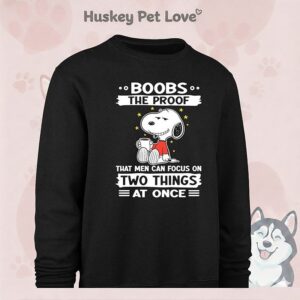 Snoopy Boobs The Proof That Men Can Focus On Two Things At Once T-Shirt